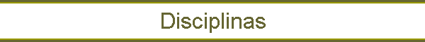 Disciplinas